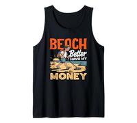 Beach Better Have My Money Juego de Palabras de detección de Metales Camiseta sin Mangas