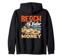 Beach Better Have My Money Juego de Palabras de detección de Metales Sudadera con Capucha