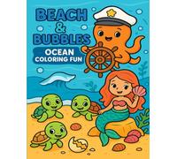 Beach & Bubbles: Ocean Coloring Fun: Color Your Way Through the Ocean & Shoreline