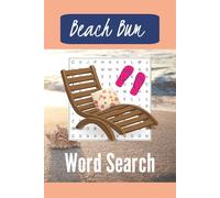 Beach Bum Word Search: Puzzles for Stress Relief and Relaxation, 6x9 inches, 110 pages, 50+ puzzles