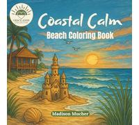 Beach Coloring Book: Coastal Calm