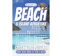 Beach Crossword Puzzle: Crossword Puzzles with Easy to Read Print about Beaches, Islands, Sand and More! | 6 x 9 inches | 120 pages | 60 Puzzles | Fun for Vacations, Travel and Downtime!