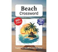 Beach Crossword Puzzles: Crossword Puzzles about Beach, Marine Life, Ocean, and More, 6x9 ,120 pages, Easy to Read Print, Solutions Included, Gift for Vacations, Holidays, and Free Times