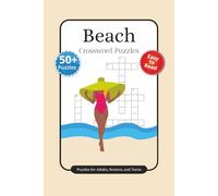 Beach Crossword Puzzles: Crossword Puzzles with Easy to Read print about Beach, Summertime, and More | 6x9 inches, 120 pages | 50+ Puzzles ... Gift for Vacations, Holidays, and Relaxation