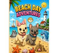 Beach Day Adventures: With Penelope and Lucy