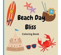 Beach Day Bliss: Coloring Book