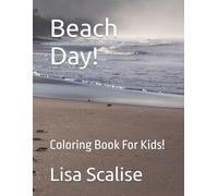 Beach Day!: Coloring Book For Kids!