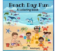 Beach Day Fun coloring book: A coloring book