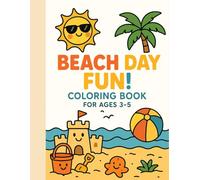 Beach Day Fun: Coloring Book For Ages 2+