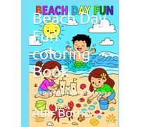 Beach Day Fun coloring Book: Summer Beach Tour with family