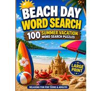 Beach Day Word Search: 100 Sunny Puzzles for Vacation: Large Print Summer Activity Book for Adults, Teens & Kids