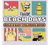 Beach Days: Bold & Easy Coloring Book: Simple & Relaxing Designs of Beachside Bliss