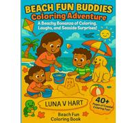Beach Fun Buddies Coloring Adventure Book for Kids: A Beachy Bonanza of Coloring Laughs and Seaside Surprices