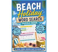 Beach Holiday Word Search Puzzle Book: Relaxing Beach Vacation Word Search Puzzle Book About Beach, Sun and Relaxation! | Easy to Read | 110 Pages | 6 ... | 55 Engaging Puzzles | 12 Words per Puzzle