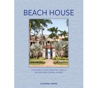 Beach House /anglais: The world's most beautiful beach houses and coastal homes