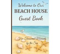 Beach House Guest Book: A Coastal Keepsake for Family & Friends | Glossy Hardcover for Vacation Memories by the Sea