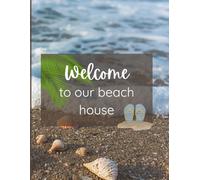 Beach House Guest Book: A Memory Book for Vacation Rental Guests, Airbnb Hosts, Coastal Cottages, and Beachfront Getaways