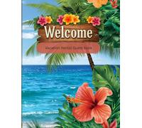 Beach House Guest Book: A Memory Book for Vacation Rental Guests, Airbnb Hosts, Coastal Cottages, and Beachfront Getaways
