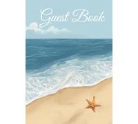 Beach House Guest Book: A Welcome Visitor Guest Book for Airbnb, VRBO, Vacation Rentals, Beach Homes, Beach Condos, Coastal Cottages, Vacation Homes and Short Term Rental Properties