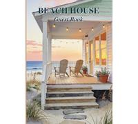 Beach House Guest Book: Sign-In Log Book with WiFi Info, Local Recommendations & Memory Pages for Coastal Vacation Rentals, Airbnb, VRBO, Beach Homes, ... Guesthouses (Vacation Rental Host Toolkit)