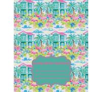 Beach House, Palm Trees and Flamingos - Girly Composition Notebook: 7.5" x 9.25" · Bold, Unique, and Unapologetically Extra