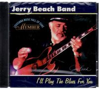 Beach,Jerry Band - I'll Play the Blues for You