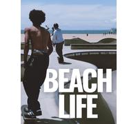 Beach Life Coffee Table Book: Surf Ocean Palms and Tropical Shores Stunning Nature Views, Beach Sports, Action Portraits and Relaxed Coastal Style - ... Gift for Travel and Home Decor Lovers