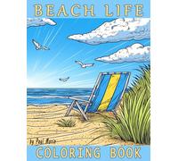 Beach Life Coloring Book: 50 Fun & Unique Beach-Themed Coloring Pages for Kids, Teens, and Adults (Coloring Books)