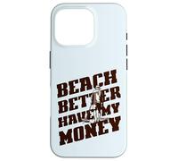 Beach Mejor Tenga MI Dinero Divertido Detector de Metales Viejo Meme Carcasa para iPhone 16 Pro