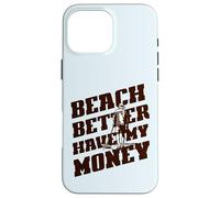 Beach Mejor Tenga MI Dinero Divertido Detector de Metales Viejo Meme Carcasa para iPhone 16 Pro MAX