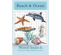 Beach & Ocean Word Search Puzzle Book: Word Searches with Easy to Read Print about Sea Life, Coastal Destinations, Beach Activities and More | 6x9 ... Enthusiasts. (World Explorer Word Searches)