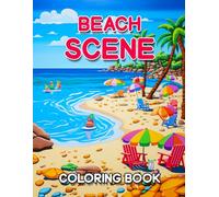 Beach Scene Coloring Book: An Adult Coloring Book Featuring Relaxing Summer Scenes, summer adventures relaxation coloring book