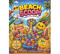 Beach Scoop! A Summer of Tiny Adventures: 30+ Vacation Coloring Scenes Packed With Tiny Details, Hidden Surprises & Crazy Scoop Fun for Ages 8+ (The Scoop Series of Coloring Books. 'Crazy Not Cozy'!)