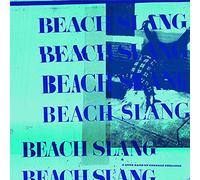 Beach Slang - A Loud Bash Of Teenage Feelings [Vinilo]