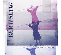 Beach Slang - The Things We Do To Find People Who Feel Like Us