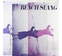 Beach Slang - Things We Do To Find People Who Feel Like Us (Australian Exclusive) [Vinilo]