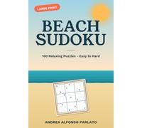 Beach Sudoku: 100 Relaxing Large Print Puzzles for Adults and Seniors