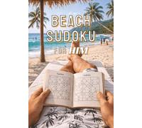 Beach Sudoku for Him: Puzzle Book for Adults, Relaxing Tropical Vibe Holiday Activity for Oversea Travel, Summer Vacation Day by the Ocean, Tourist's Favorite Companion