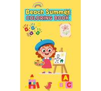 Beach summer Coloring boo: 100 Drawings A children's coloring book featuring animals, spirals, inspirational designs, and much more. (Libros para colorear, Coloring book.)