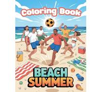 Beach Summer: Coloring Book with Tropical Landscapes, Sandcastles, and Water Sports for Relaxation
