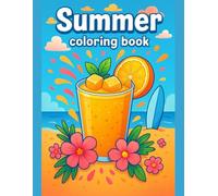 Beach Vacation Summer Coloring Book for Kids Ages 3-7: 50 Fun and Easy Sun, Sand, and Sea Illustrations to Celebrate the Holiday - Large Print Activity Pages for Preschoolers and Kindergarteners