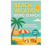 Beach Vacation Word Search: Relaxing and Fun Puzzles for Everyone with Easy to Read Print about the Beach, Vacations, Family Fun and More | 6x9 ... Gift for Vacations, Holidays and Free Times