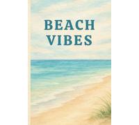 Beach Vibes Journal - 150-Page Lined Notebook with Relaxing Ocean Watercolor Cover | Aesthetic Coastal Writing Book for Women, Travelers & Summer Lovers