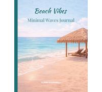 Beach Vibes: Minimal Waves Journal Simple Lined Notebook for Writing & Daily Notes