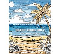 Beach Vibes Only Coloring Book