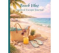 Beach Vibes: Tropical Escape Journal College Ruled Notebook for Journaling & Travel Notes