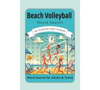 Beach Volleyball Word Search: Word Search Puzzles with Easy To Read Print about Beach Volleyball, The Beach and More l 6x9 inches, 110 pages l 50+ ... Gift for Vacations, Holidays and Relaxation