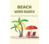 Beach Word Search: 55 Sun, Sand, & Surf Word Search Puzzles for Beach Lovers