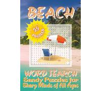 Beach word search puzzle book: Where sand gets in your brain, not your shoes!