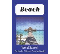 Beach Word Search Puzzle Book: Word Searches with Clear and Readable Print about the beach, beach equipment, and other beach related themes . . . plus ... gift for travel, vacations and beach trips.